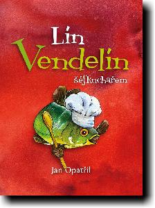 Lín Vendelín šéfkuchařem